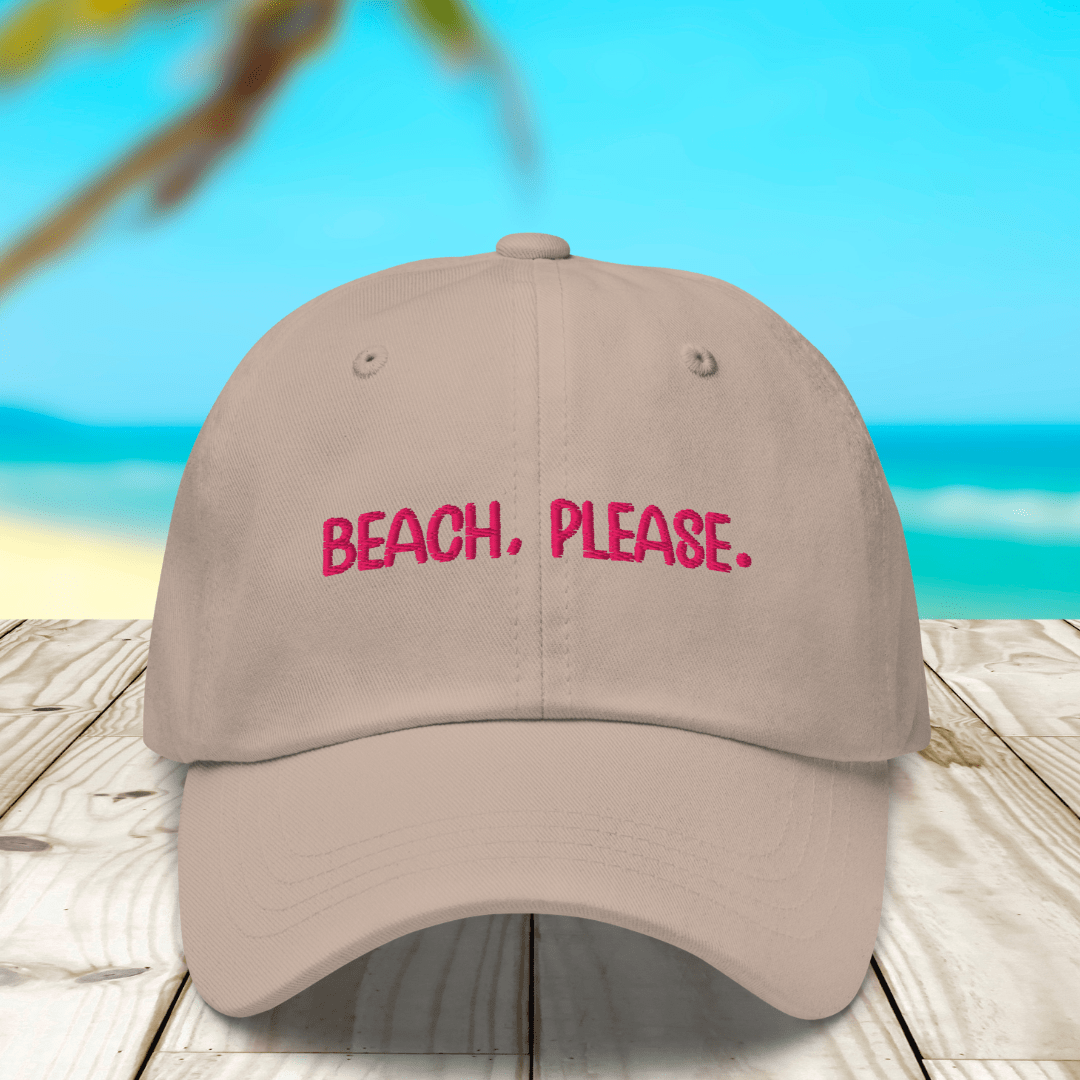 Beach Please Dad Hat