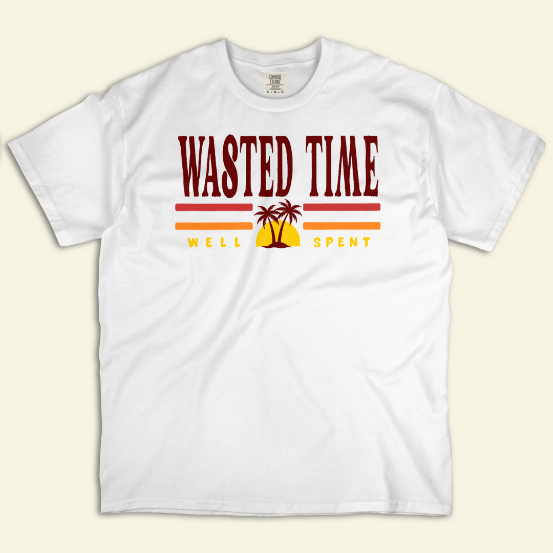 Wasted Time Tee