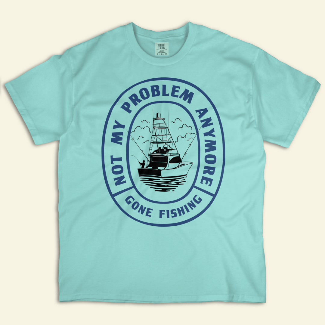 Not My Problem Tee