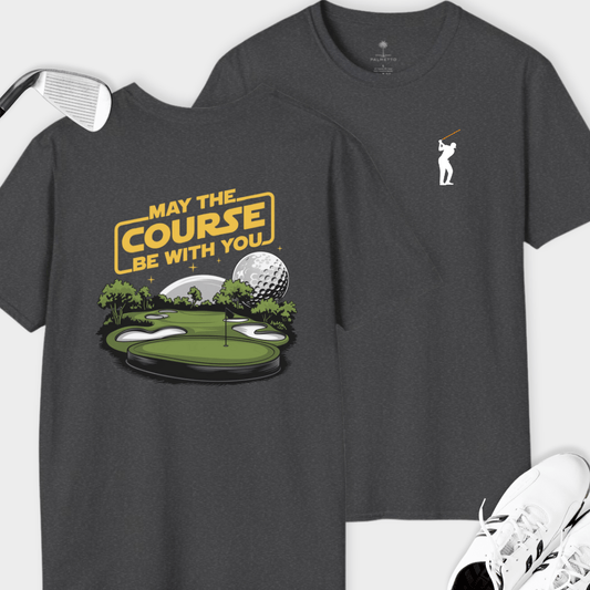 May The Course Be With You Back Print | T Shirt