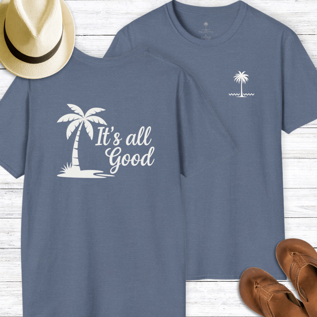 All Good T-Shirt
