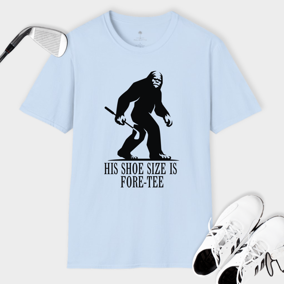 Bigfoot Shoe Size Fore-Tee | T Shirt