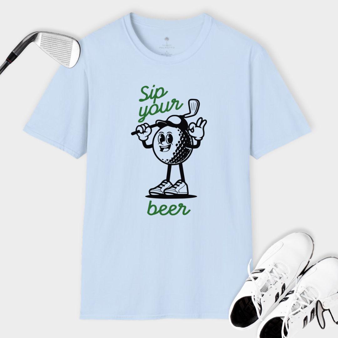 Sip Your Beer | T Shirt