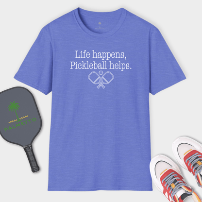 Life Happens Pickleball Helps | T Shirt