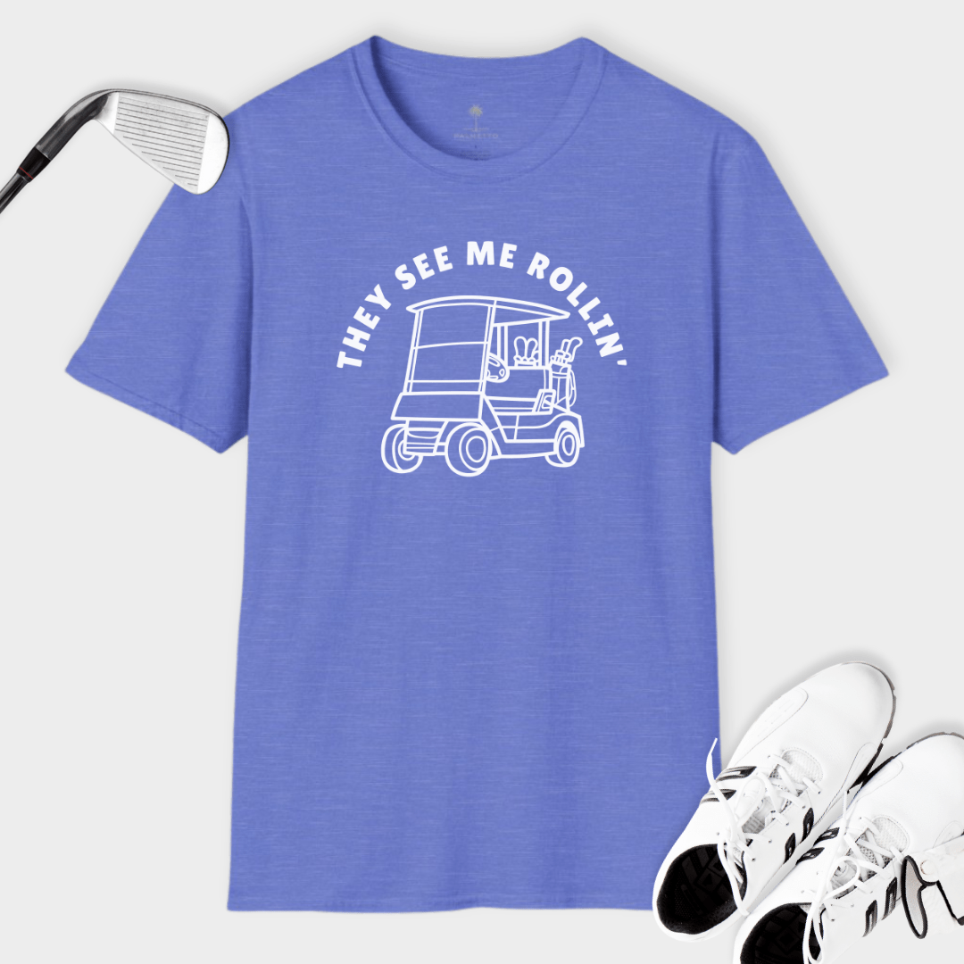 They See Me Rollin | T Shirt