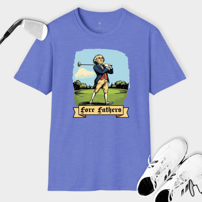 Fore Fathers | T Shirt