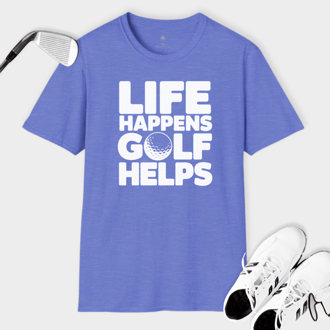 Life Happens Golf Helps | T Shirt