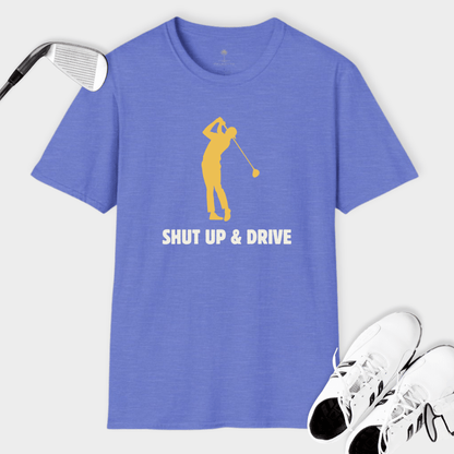 Shut Up & Drive | T Shirt