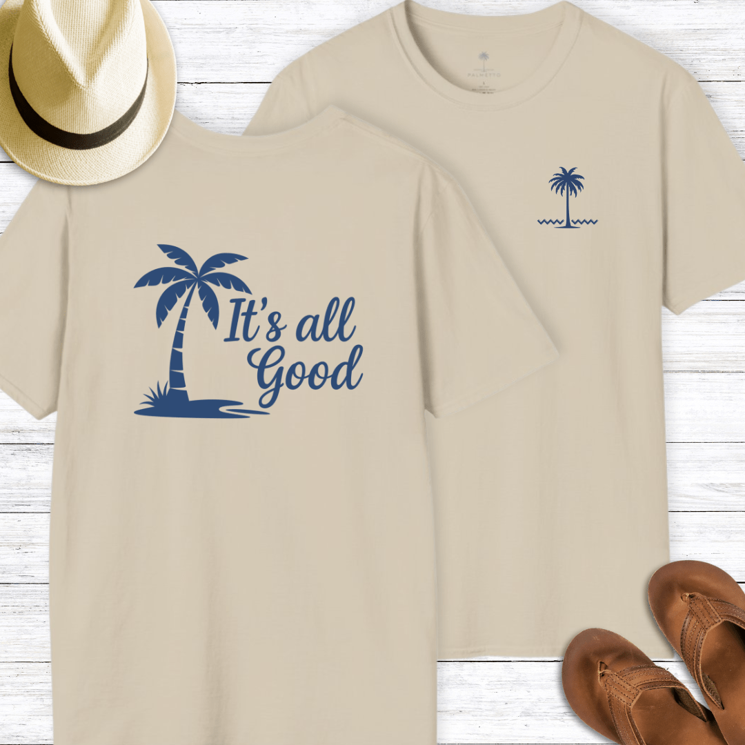 All Good T-Shirt
