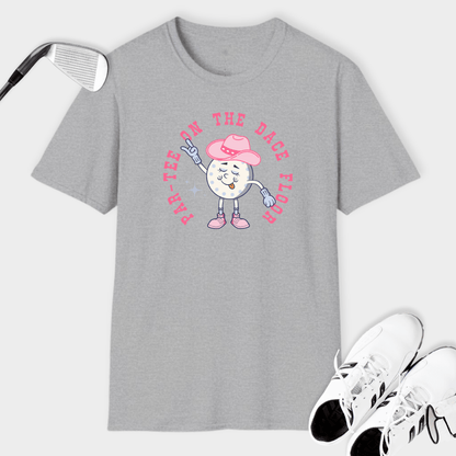 Par-Tee On The Dance Floor | T Shirt