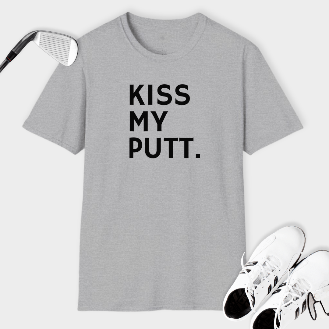 Kiss My Putt | T Shirt