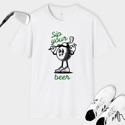 Sip Your Beer | T Shirt