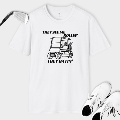 They See Me Rollin' They Hatin' | T Shirt