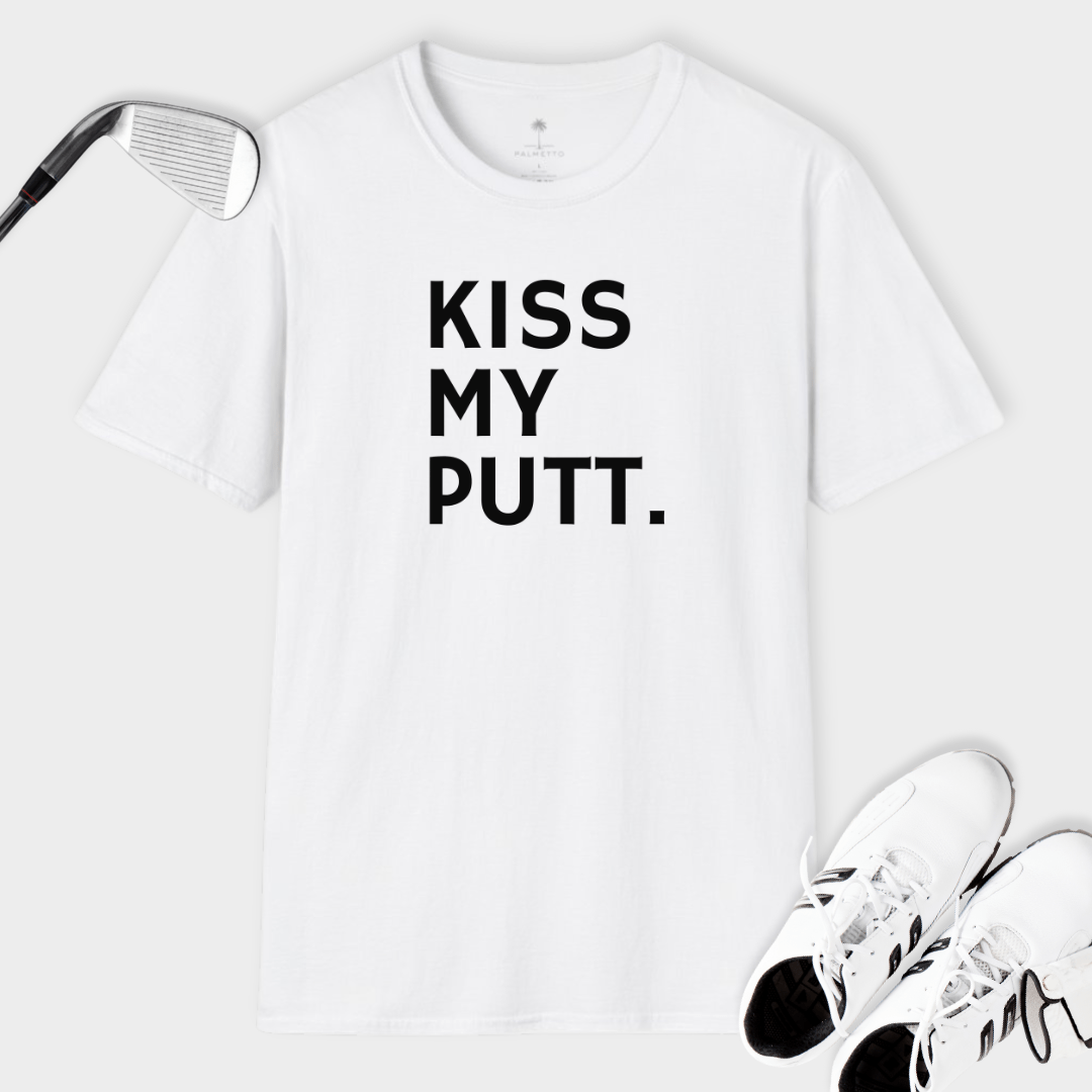 Kiss My Putt | T Shirt